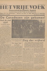 De voorpagina van Het Vrije Volk op 8 mei 1945 met als kop "De Canadezen zijn gekomen!"