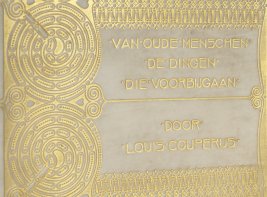 Detail van de voorkant van een luxe editie van Van oude menschen, de dingen, die voorbijgaan van Louis Couperus