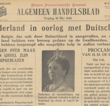 Voorpagina Algemeen Handelsblad van vrijdag 10 mei 1940. Met nieuws over de inval van Duitsland en een foto van koningin Wilhelmina.