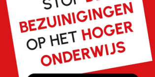 Stop de bezuinigingen op het hoger onderwijs. 25 november 13:00 uur Malieveld, Den Haag