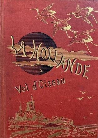 Omslag La Hollande à Vol d'Oiseau.